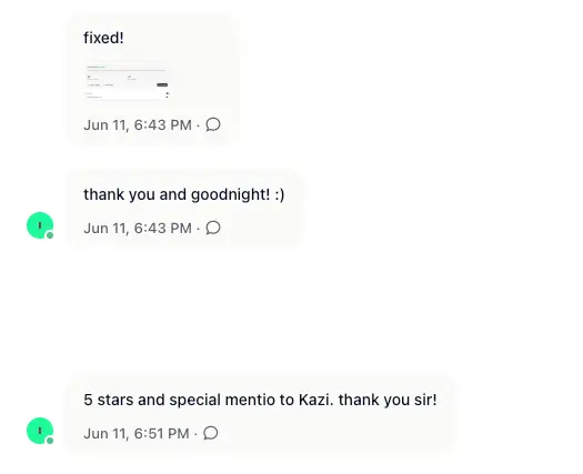 Gleap in-app support thread: a screenshot of the fix, then the merchant replying 'thank you and goodnight! :)' and '5 stars and special mentio to Kazi. thank you sir!'